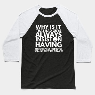 Why is it? Baseball T-Shirt